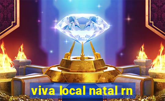 viva local natal rn